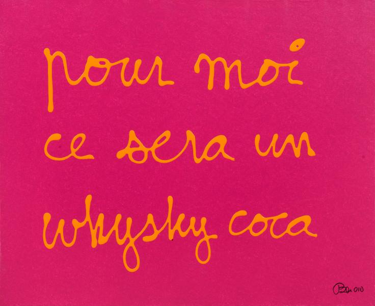 Pour moi, ce sera un whysky coca, 2010.