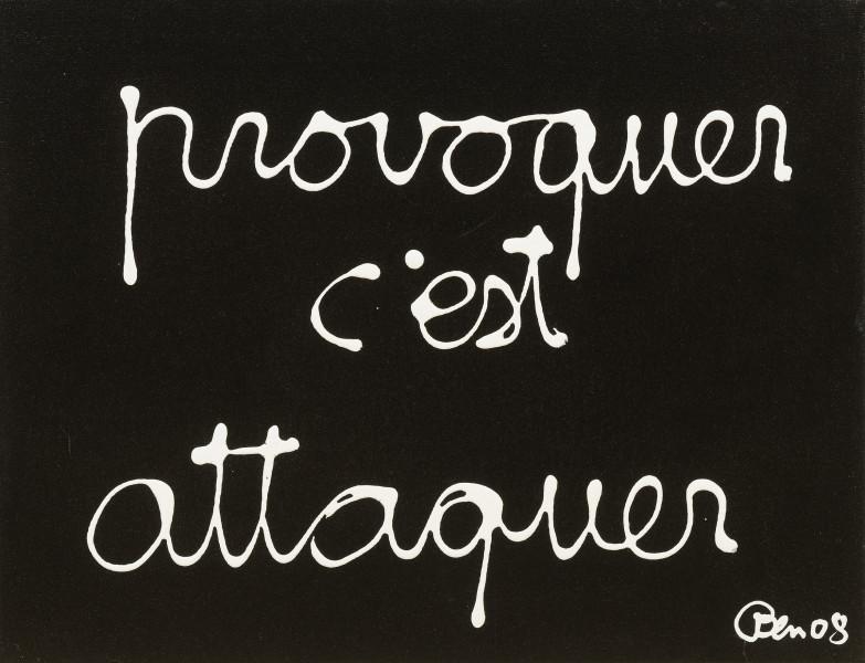 Provoquer c'est attaquer, 2008.