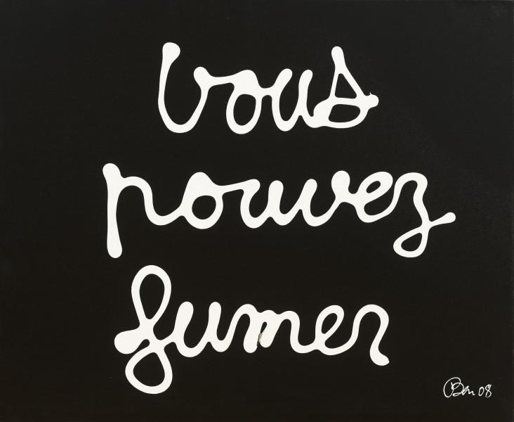 Vous pouvez fumer, 2008.